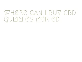 where can i buy cbd gummies for ed