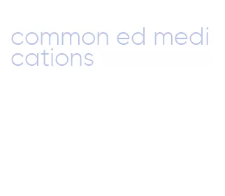 common ed medications