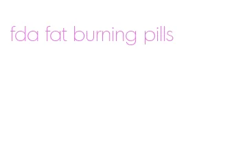 fda fat burning pills