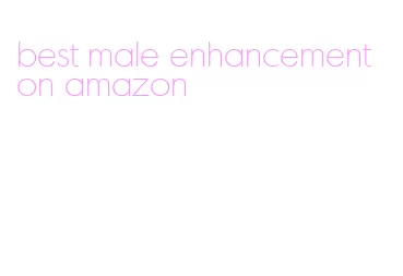 best male enhancement on amazon