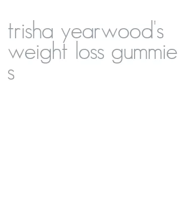 trisha yearwood's weight loss gummies