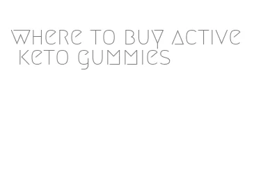 where to buy active keto gummies