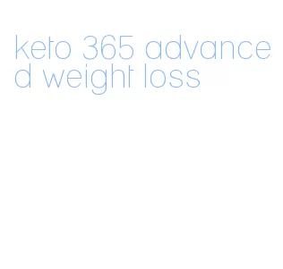 keto 365 advanced weight loss