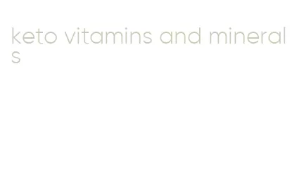 keto vitamins and minerals