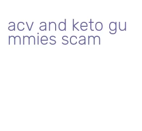 acv and keto gummies scam