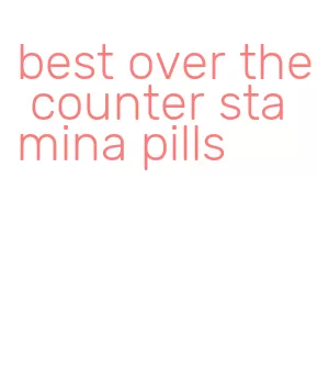best over the counter stamina pills