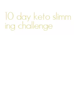 10 day keto slimming challenge