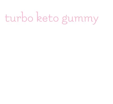 turbo keto gummy