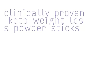 clinically proven keto weight loss powder sticks