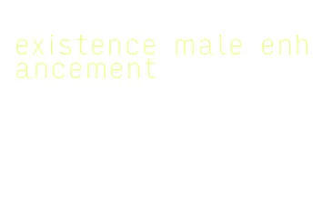 existence male enhancement
