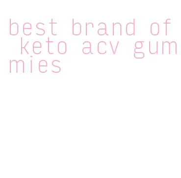 best brand of keto acv gummies