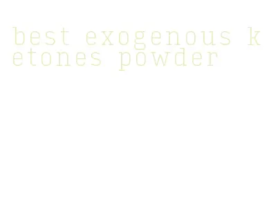 best exogenous ketones powder