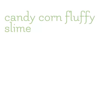 candy corn fluffy slime