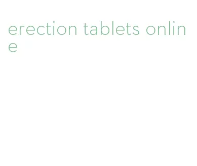 erection tablets online