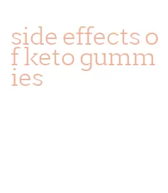 side effects of keto gummies