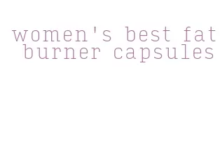 women's best fat burner capsules