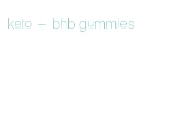 keto + bhb gummies