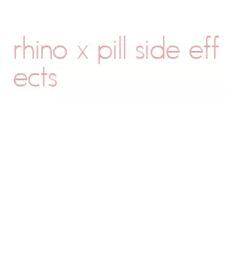 rhino x pill side effects
