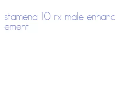 stamena 10 rx male enhancement