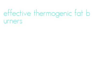effective thermogenic fat burners