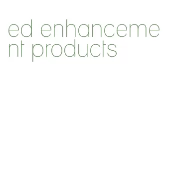 ed enhancement products