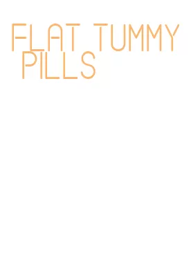 flat tummy pills