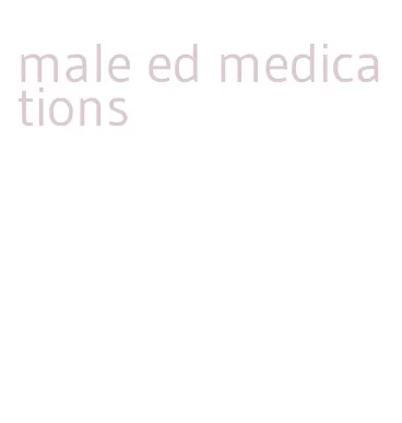 male ed medications