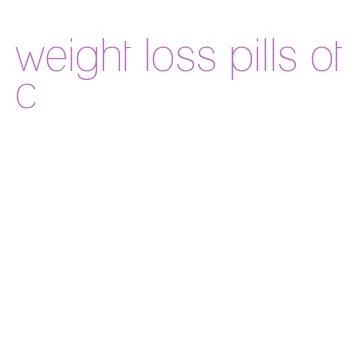weight loss pills otc