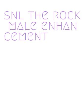 snl the rock male enhancement