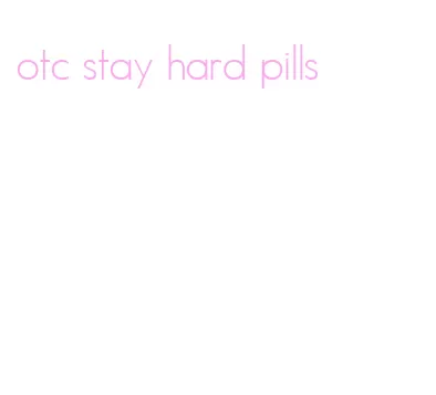 otc stay hard pills
