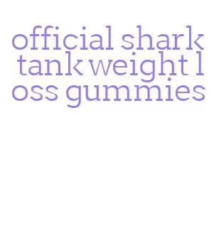 official shark tank weight loss gummies