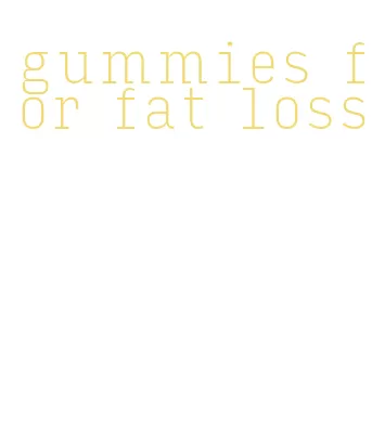 gummies for fat loss