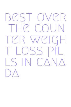 best over the counter weight loss pills in canada