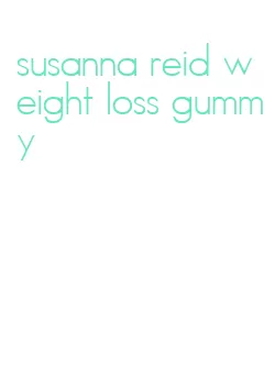 susanna reid weight loss gummy