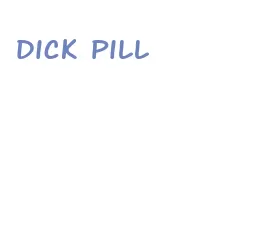 dick pill