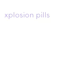 xplosion pills