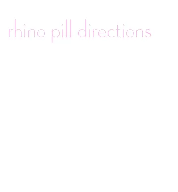 rhino pill directions