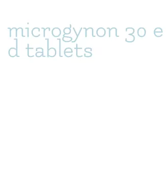 microgynon 30 ed tablets