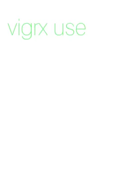 vigrx use