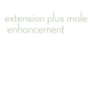 extension plus male enhancement
