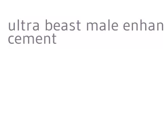 ultra beast male enhancement