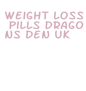weight loss pills dragons den uk