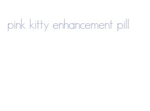 pink kitty enhancement pill