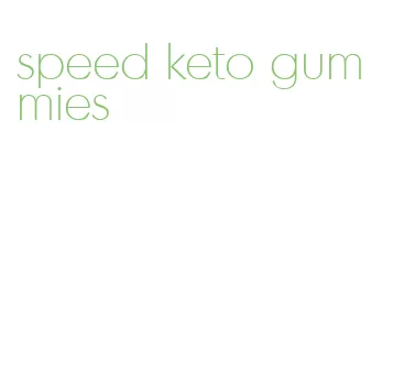 speed keto gummies