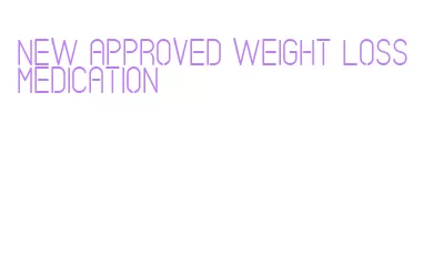 new approved weight loss medication