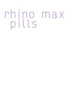 rhino max pills
