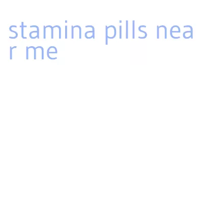 stamina pills near me