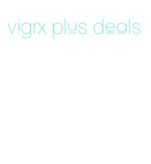 vigrx plus deals