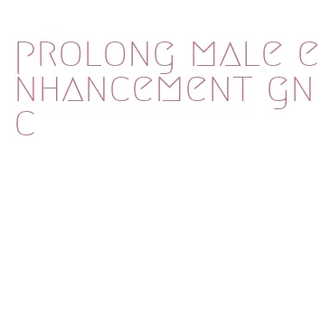 prolong male enhancement gnc