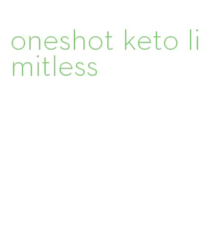 oneshot keto limitless